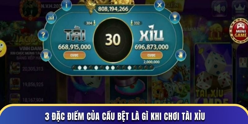 3 đặc điểm của cầu bệt là gì khi chơi tài xỉu