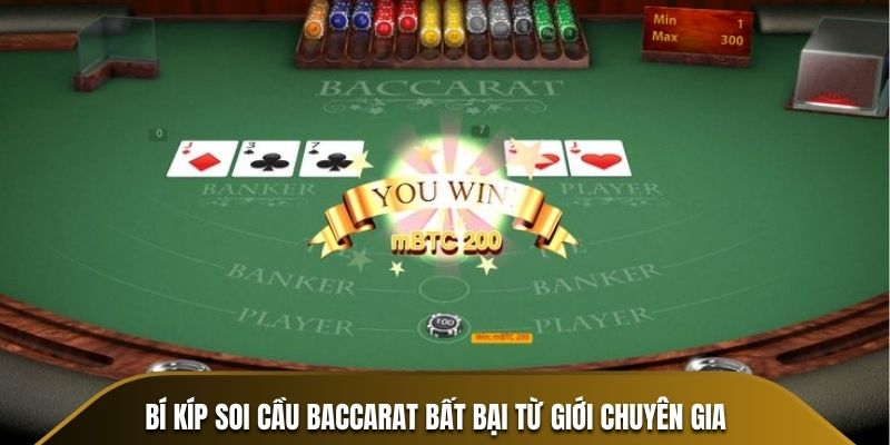 Bí kíp soi cầu Baccarat bất bại từ giới chuyên gia