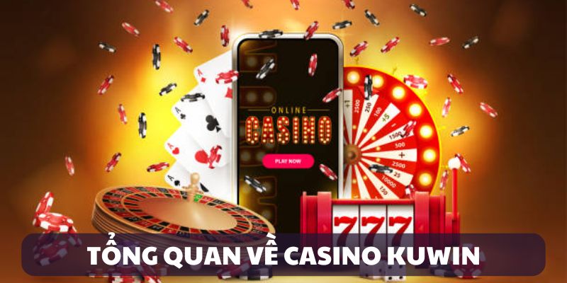 Giới thiệu Casino Kuwin