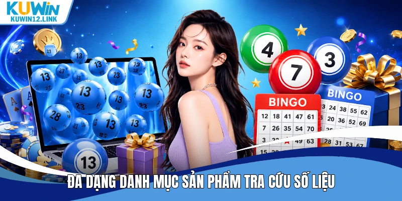 Đa dạng danh mục sản phẩm tra cứu số liệu